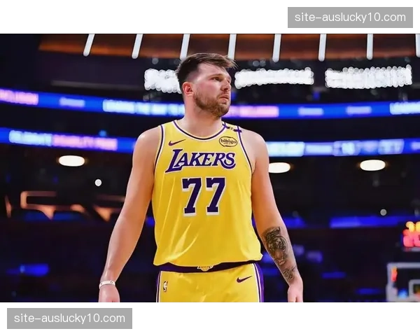 湖人东契奇减重20磅提升续航，季前赛场均时间增至36分钟